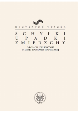 Schyłki, upadki, zmierzchy