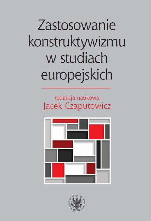 Zastosowanie konstruktywizmu w studiach europejskich