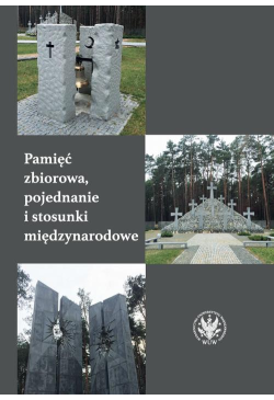 Pamięć zbiorowa, pojednanie...