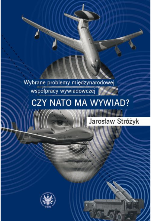 Wybrane problemy międzynarodowej współpracy wywiadowczej