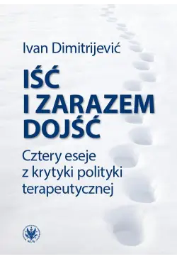 Iść i zarazem dojść