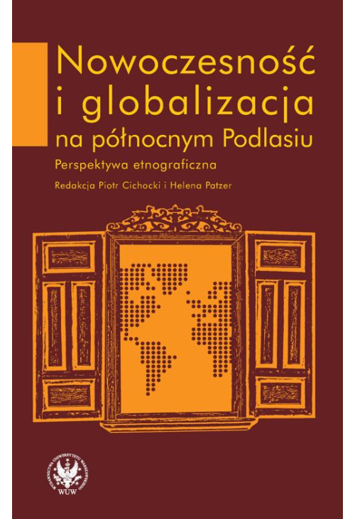 Nowoczesność i globalizacja na północnym Podlasiu