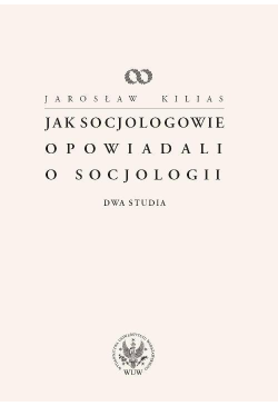 Jak socjologowie opowiadali...