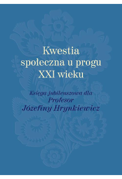Kwestia społeczna u progu...