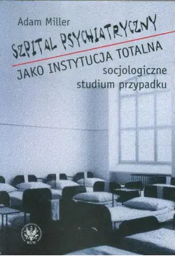 Szpital psychiatryczny jako...