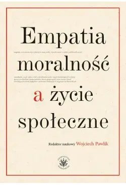 Empatia, moralność a życie...