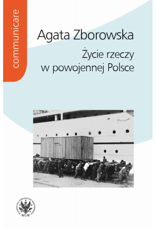 Życie rzeczy w powojennej Polsce