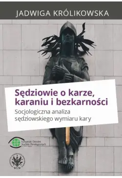 Sędziowie o karze, karaniu...