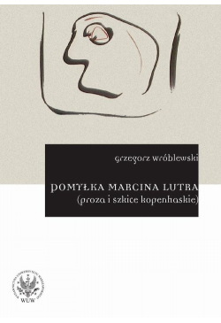 Pomyłka Marcina Lutra...