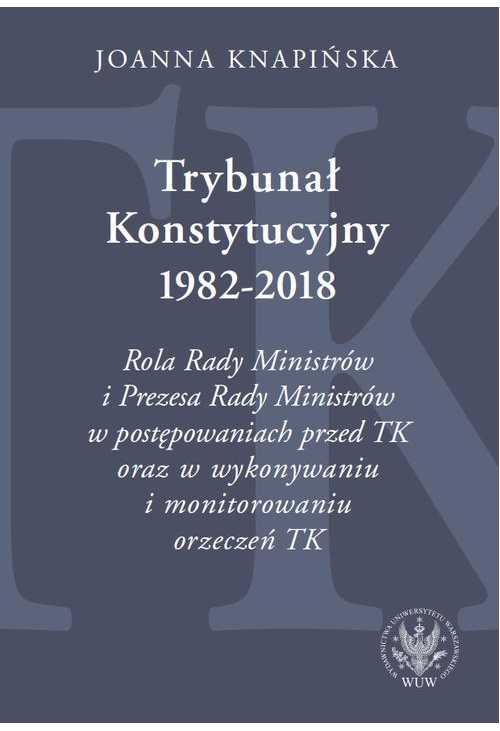Trybunał Konstytucyjny 1982-2018