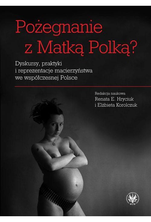 Pożegnanie z Matką Polką?