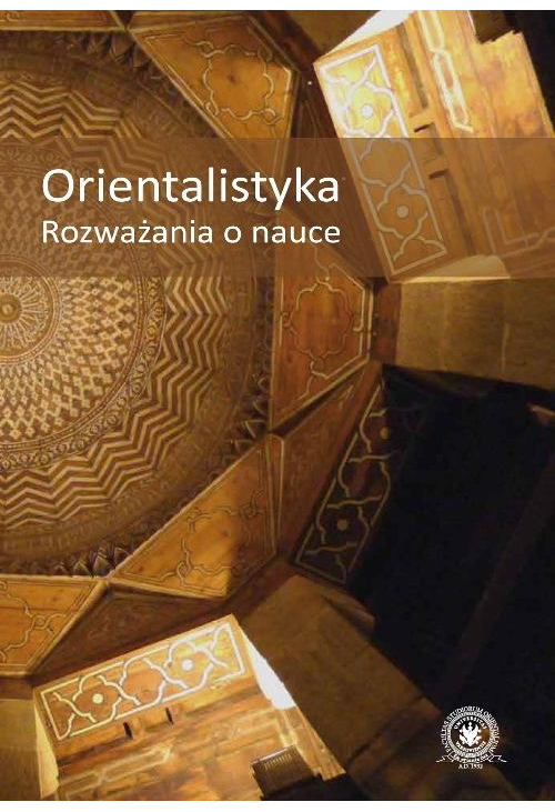 Orientalistyka. Rozważania o nauce