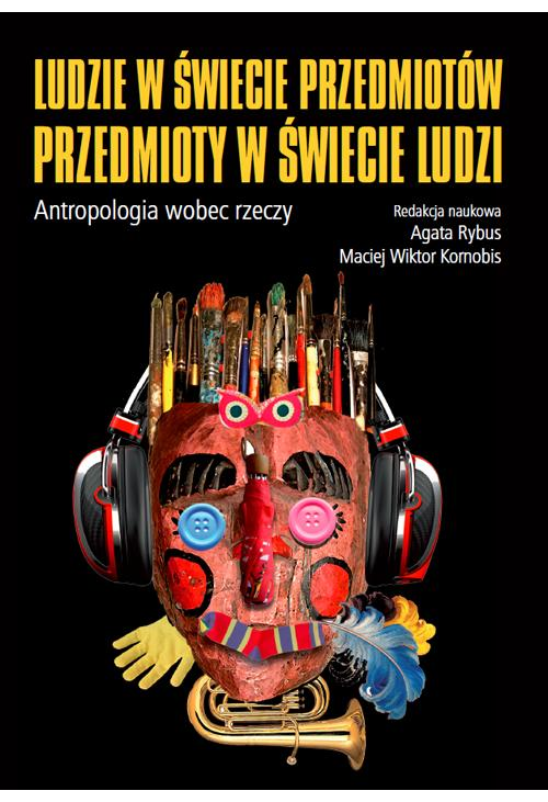 Ludzie w świecie przedmiotów, przedmioty w świecie ludzi