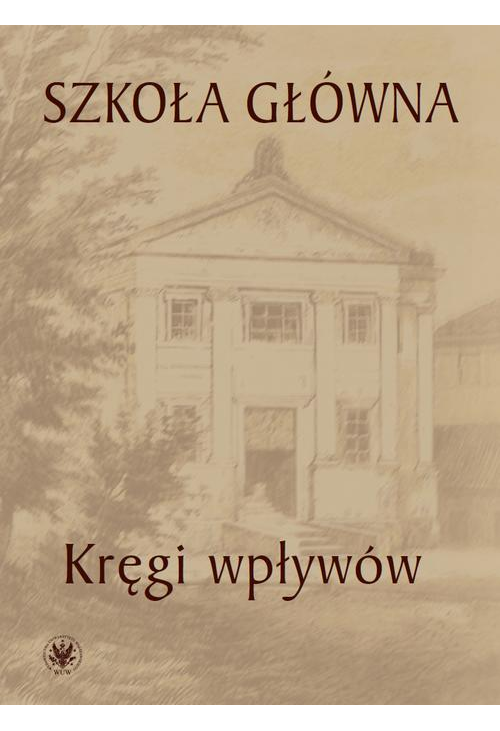 Szkoła Główna. Tom 1