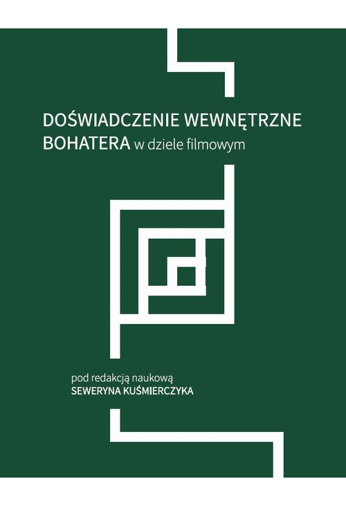 Doświadczenie wewnętrzne bohatera w dziele filmowym