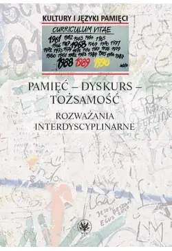 Pamięć - dyskurs - tożsamość