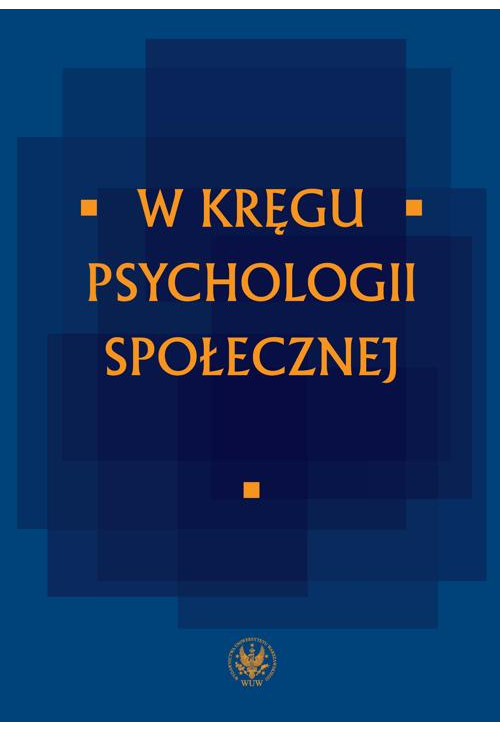 W kręgu psychologii społecznej