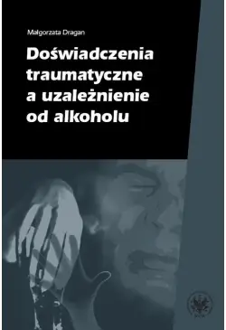 Doświadczenia traumatyczne...