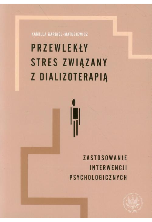 Przewlekły stres związany z dializoterapią