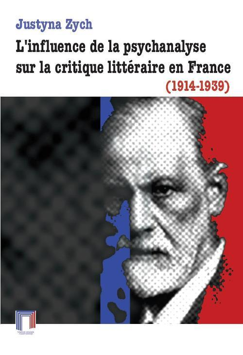 L'influence de la psychanalyse sur la critique littéraire en France (1914-1939)