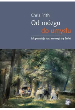 Od mózgu do umysłu
