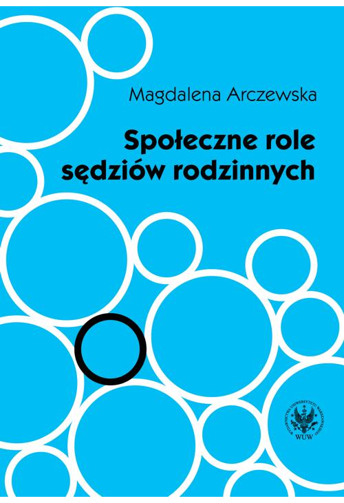 Społeczne role sędziów rodzinnych