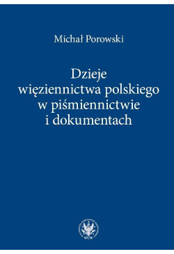 Dzieje więziennictwa...