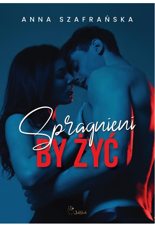 Spragnieni by żyć