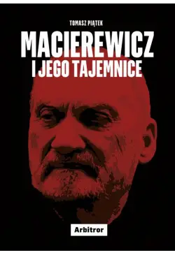 Macierewicz i jego tajemnice