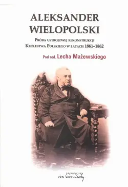 Aleksander Wielopolski....