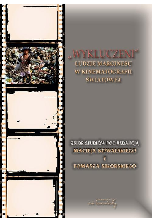 Wykluczeni Ludzie marginesu w kinematografii światowej