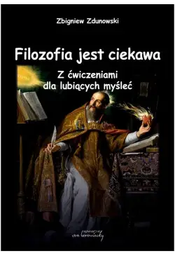 Filozofia jest ciekawa. Z...