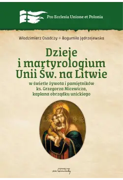 Dzieje i martyrologium Unii...