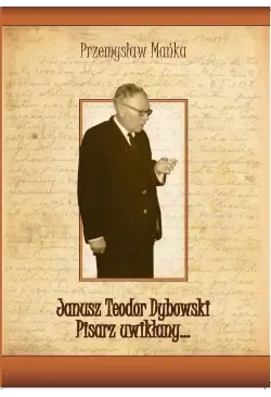 Janusz Teodor Dybowski....