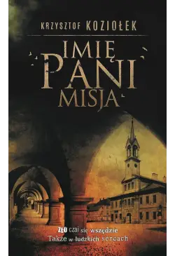 Imię Pani. Misja