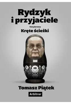 Rydzyk i przyjaciele. Kręte...
