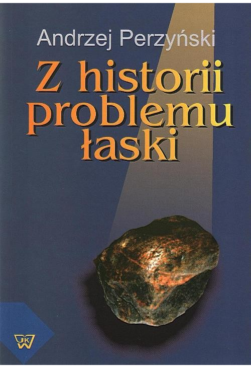 Z historii problemu łaski