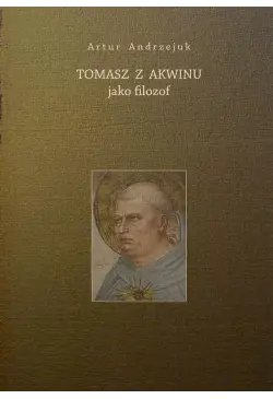 Tomasz z Akwinu jako filozof