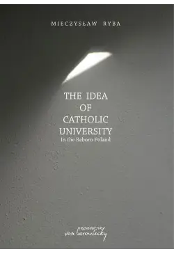 The Idea of Catholic...