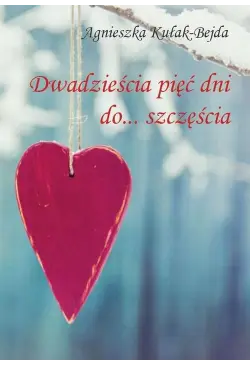 Dwadzieścia pięć dni do...