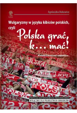 Wulgaryzmy w języku kibiców...
