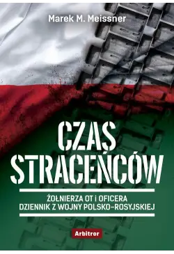 Czas straceńców. Żołnierza...
