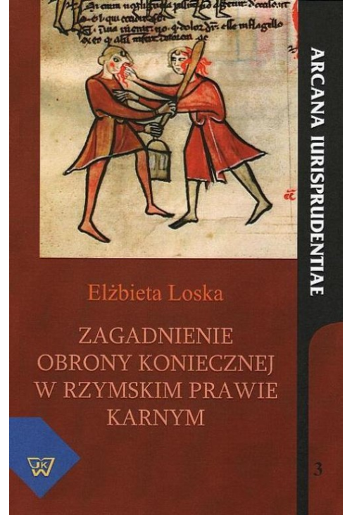 Zagadnienie obrony koniecznej w rzymskim prawie karnym