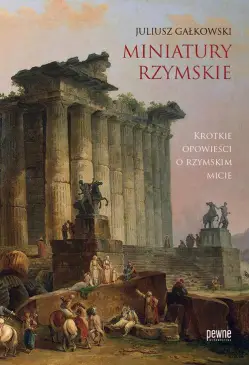 Miniatury rzymskie. Krótkie...