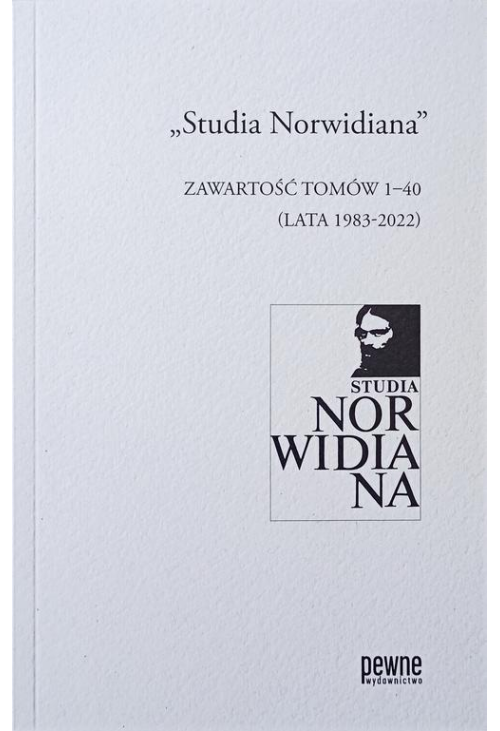 „Studia Norwidiana”. Zawartość tomów 1-40 (lata 1983-2022)