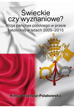 Świeckie czy wyznaniowe?...