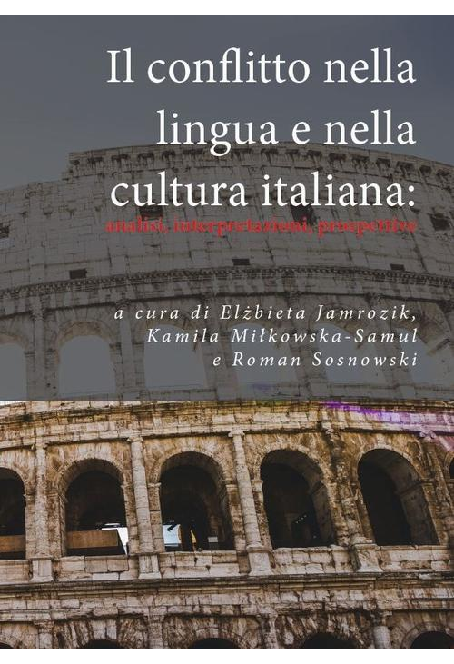 Il conflitto nella lingua e nella cultura italiana: analisi, interpretazioni, prospettive