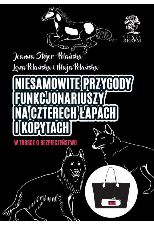 Niezwykłe przygody funkcjonariuszy na czterech łapach i kopytach cz. II