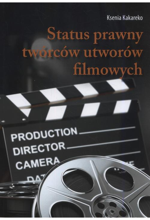 Status prawny twórców utworów filmowych