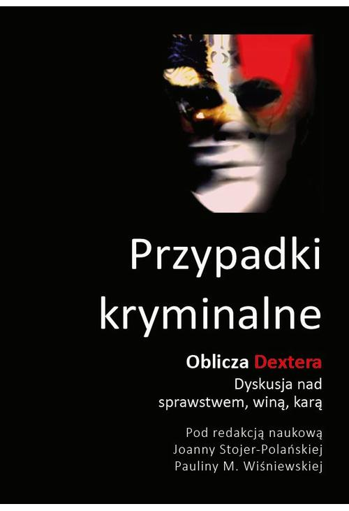 Przypadki kryminalne Oblicza Dextera